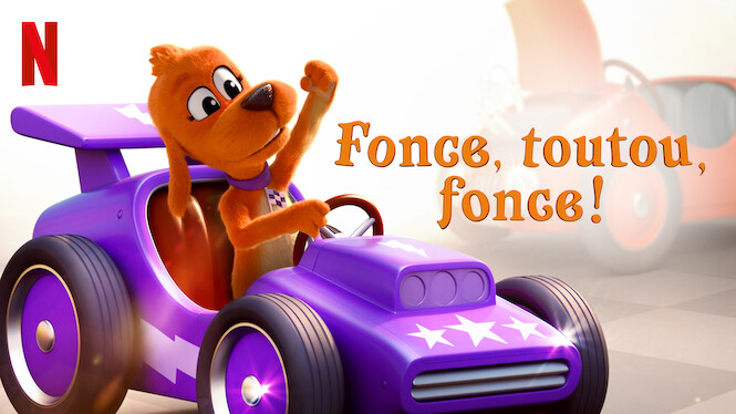 Fonce, toutou, fonce ! (2022) - Netflix | Flixable